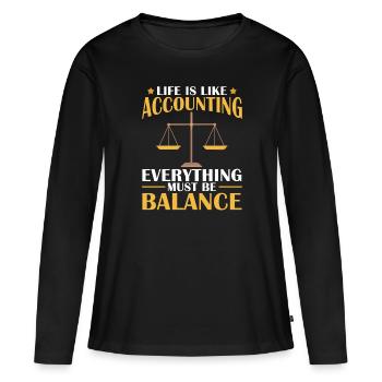 Das Leben ist wie die Buchhaltung - Frauen Premium Bio Langarmshirt - Schwarz - Vorne - Julia (174cm)
