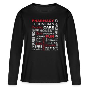 Pharmacy Technician Tech Medicine Pharmacist Quote - Frauen Premium Bio Langarmshirt - Schwarz - Vorne - Julia (174cm)