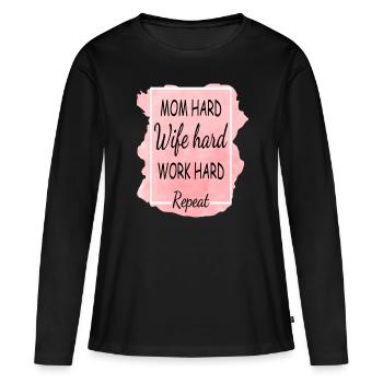 Maman Femme Dur Dur Travail Dur Répéter - T-shirt manches longues Premium bio Femme - noir - Devant - Julia (174cm)