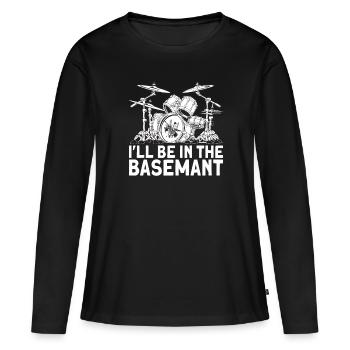 Bass Ist Für Drummer I´ll Be In The Bestimmt - Frauen Premium Bio Langarmshirt - Schwarz - Vorne - Julia (174cm)