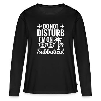 « S’il vous plaît, ne dérangez pas, je suis en congé sabbatique » - T-shirt manches longues Premium bio Femme - noir - Devant - Julia (174cm)
