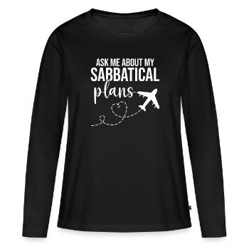 Demandez-moi quels sont mes projets de congé sabbatique - T-shirt manches longues Premium bio Femme - noir - Devant - Julia (174cm)