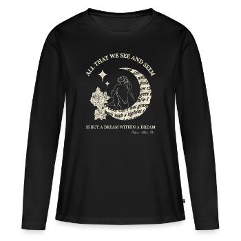 La citation de Poe « Un rêve dans un rêve » - T-shirt manches longues Premium bio Femme - noir - Devant - Julia (174cm)