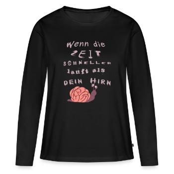 Wenn die Zeit schneller läuft als dein Hirn - Frauen Premium Bio Langarmshirt - Schwarz - Vorne - Julia (174cm)