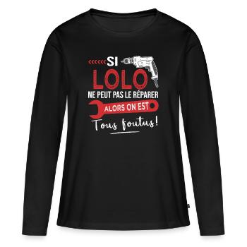 lolo ne peut pas le réparer on est foutus Laurent - T-shirt manches longues Premium bio Femme - noir - Devant - Julia (174cm)