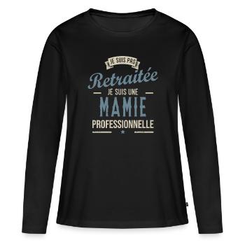 PAS RETRAITEE MAMIE PROFESSIONELLE cadeau noel - T-shirt manches longues Premium bio Femme - noir - Devant - Julia (174cm)