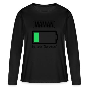Maman n'a plus de batterie. Va voir ton père. - T-shirt manches longues Premium bio Femme - noir - Devant - Julia (174cm)