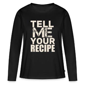 tell recipe - Frauen Premium Bio Langarmshirt - Schwarz - Vorne - Julia (174cm)