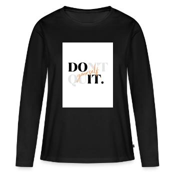 Marque de mot « Ne pas arrêter » - T-shirt manches longues Premium bio Femme - noir - Devant - Julia (174cm)