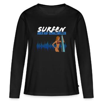 Surfen, aber auf Schallwellen: Tontechniker Shirt - Frauen Premium Bio Langarmshirt - Schwarz - Vorne - Julia (174cm)