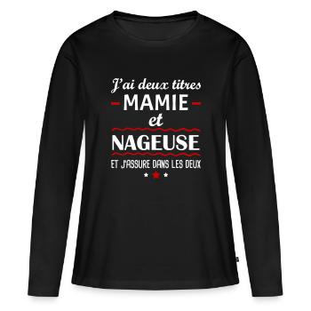 Deux titres mamie nageuse, grand-mère, natation - T-shirt manches longues Premium bio Femme - noir - Devant - Julia (174cm)