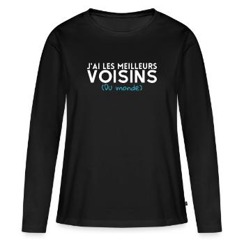 J'ai les meilleurs voisins du monde. Tshirt voisin - T-shirt manches longues Premium bio Femme - noir - Devant - Julia (174cm)