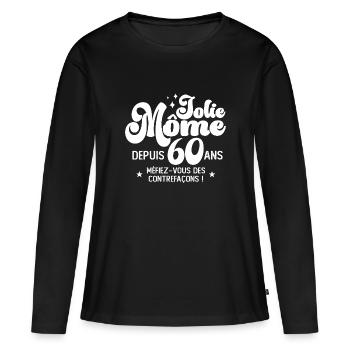 Cadeau Femme anniversaire 60 ans jolie mome - T-shirt manches longues Premium bio Femme - noir - Devant - Julia (174cm)