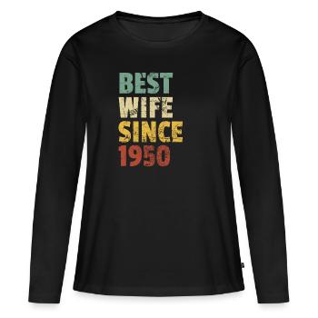 Beste Ehefrau seit 1950 Lustiger Geburtstag - Frauen Premium Bio Langarmshirt - Schwarz - Vorne - Julia (174cm)