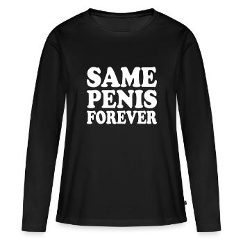 Same penis forever - Frauen Premium Bio Langarmshirt - Schwarz - Vorne - Julia (174cm)