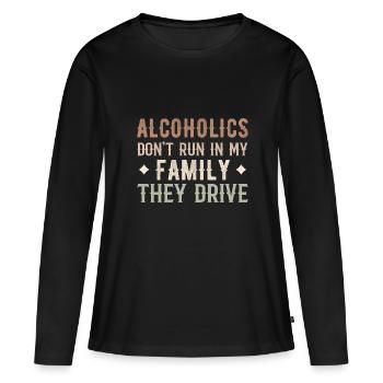 Alkoholiker laufen nicht in meiner Familie, sie fahren komisch - Frauen Premium Bio Langarmshirt - Schwarz - Vorne - Julia (174cm)