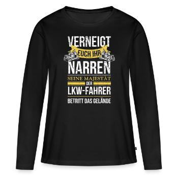 Fernfahrer Verneigt euch ihr Narren seine Majestät - Frauen Premium Bio Langarmshirt - Schwarz - Vorne - Julia (174cm)