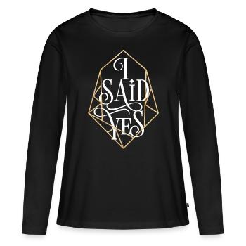 Bachelorette party I said Yes Bride Diamond - Women's Premium Organic Long Sleeve Shirt - black - Front - Julia (174cm)