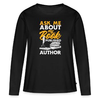 Author Author Funny Author Gift - Women's Premium Organic Long Sleeve Shirt - black - Front - Julia (174cm)