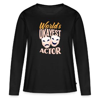 Drôle d’acteur Actrice Cadeau - T-shirt manches longues Premium bio Femme - noir - Devant - Julia (174cm)