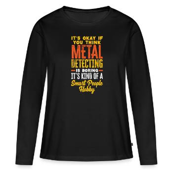 Détecteur de métaux à sondage amusant - T-shirt manches longues Premium bio Femme - noir - Devant - Julia (174cm)
