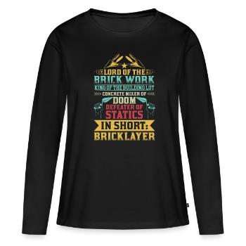Masonry, masonry, bricklayer, apprentice, mason, master - Women's Premium Organic Long Sleeve Shirt - black - Front - Julia (174cm)