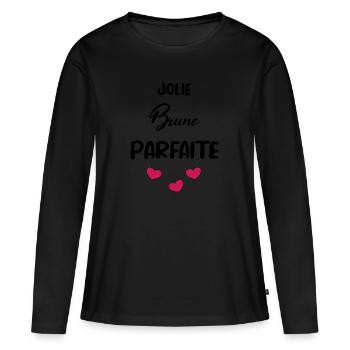 jolie brune parfaite - cadeau pour une brune - T-shirt manches longues Premium bio Femme - noir - Devant - Julia (174cm)