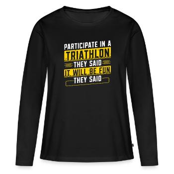 Participer au triathlon Ils ont dit athlète - T-shirt manches longues Premium bio Femme - noir - Devant - Julia (174cm)