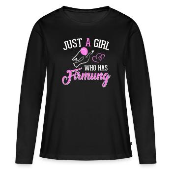 Just a girl who has Firmung Firmling - Frauen Premium Bio Langarmshirt - Schwarz - Vorne - Julia (174cm)