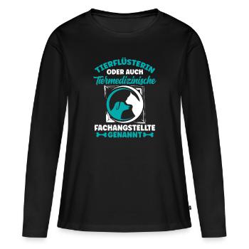 Tierflüsterin oder Tierarzthelferin TFA Veterinär - Frauen Premium Bio Langarmshirt - Schwarz - Vorne - Julia (174cm)
