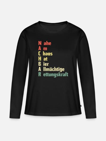 Nachbar Nahe am Chaos - Frauen Premium Bio Langarmshirt - Schwarz
