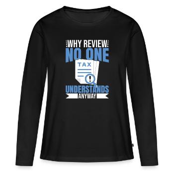 Accountant CPA Tax Preparer - Women's Premium Organic Long Sleeve Shirt - black - Front - Julia (174cm)