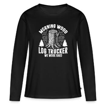 Log Truck Driver Timber Lorry Funny Logging Truck - Women's Premium Organic Long Sleeve Shirt - black - Front - Julia (174cm)