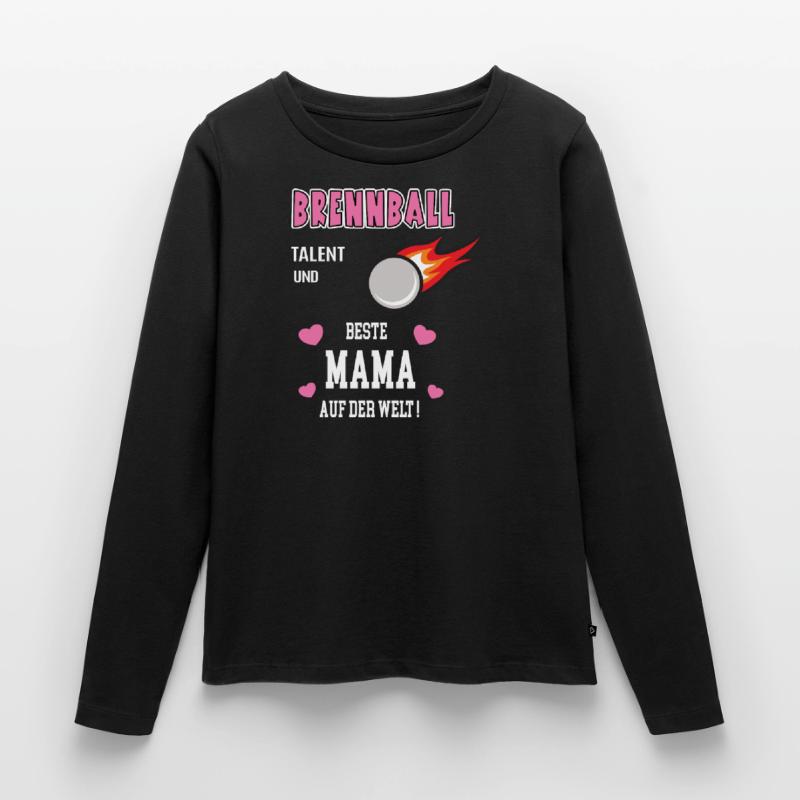 Brennball Beste Mama Mutter Muttertag Geburtstag Frauen Premium Bio Langarmshirt
