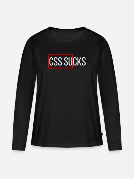CSS ist zum Kotzen der CSS-Programmierung - Frauen Premium Bio Langarmshirt - Schwarz