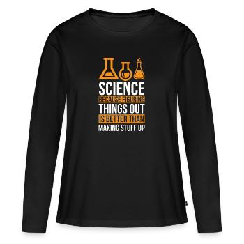 Science Drôle Science - T-shirt manches longues Premium bio Femme - noir - Devant - Julia (174cm)