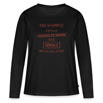 Joueuse de Bridge GÉNIALE rouge brunâtre foncé - T-shirt manches longues Premium bio Femme - noir - Devant - Julia (174cm)