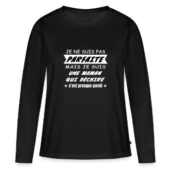 citation pas parfaite maman qui déchire - T-shirt manches longues Premium bio Femme - noir - Devant - Julia (174cm)
