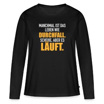 La vie ressemble à de la merde de diarrhée mais ça coule - T-shirt manches longues Premium bio Femme - noir - Devant - Julia (174cm)