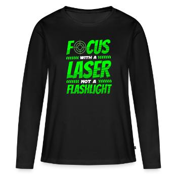 Lasertag Spruch Focus avec un laser et non une lampe de poche - T-shirt manches longues Premium bio Femme - noir - Devant - Julia (174cm)
