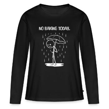 Drôle aujourd’hui malheureusement pas de BAking - T-shirt manches longues Premium bio Femme - noir - Devant - Julia (174cm)