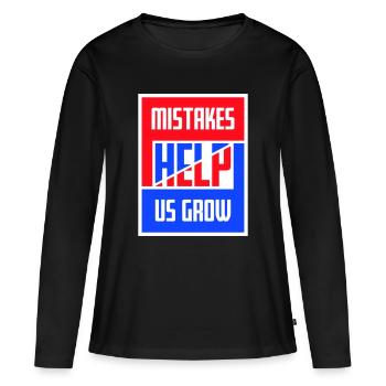 Mistakes Help Us Grow Lustig Motivational Wachstum - Frauen Premium Bio Langarmshirt - Schwarz - Vorne - Julia (174cm)