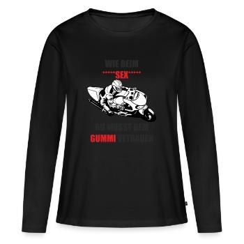 Wie beim Sex - du musst dem Gummi vertrauen - Frauen Premium Bio Langarmshirt - Schwarz - Vorne - Julia (174cm)