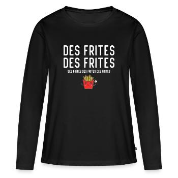 Des Frites Des Frites des Drites - T-shirt manches longues Premium bio Femme - noir - Devant - Julia (174cm)