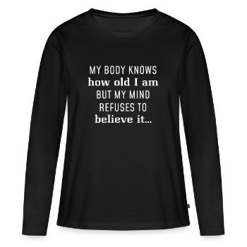 Quel âge j’ai - T-shirt manches longues Premium bio Femme - noir - Devant - Julia (174cm)