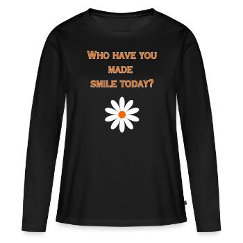 Who have you made smile today? (Positivity Design) - Women's Premium Organic Long Sleeve Shirt - black - Front - Julia (174cm)