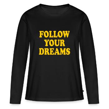 follow your dreams - T-shirt manches longues Premium bio Femme - noir - Devant - Julia (174cm)
