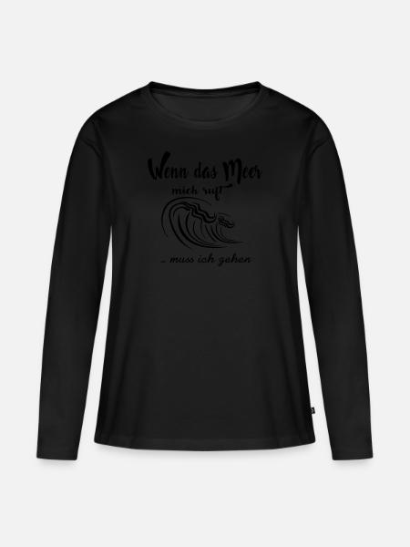 Wenn das Meer mich ruft ... muß ich gehen - Frauen Premium Bio Langarmshirt - Schwarz