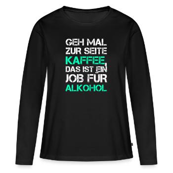 Kaffee Alkohol bier betrunken Party vodka suff - Frauen Premium Bio Langarmshirt - Schwarz - Vorne - Julia (174cm)