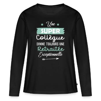 Collègue cadeau drôle future retraitée retraite - T-shirt manches longues Premium bio Femme - noir - Devant - Julia (174cm)